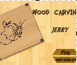 game flash tom and jerry in wood carving jerry